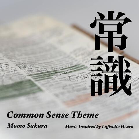 Common Sense Theme (Music Inspired by Lafcadio Hearn)
