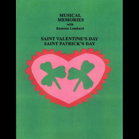 Musical Memories: Saint Valentine's Day & Saint Patrick's Day
