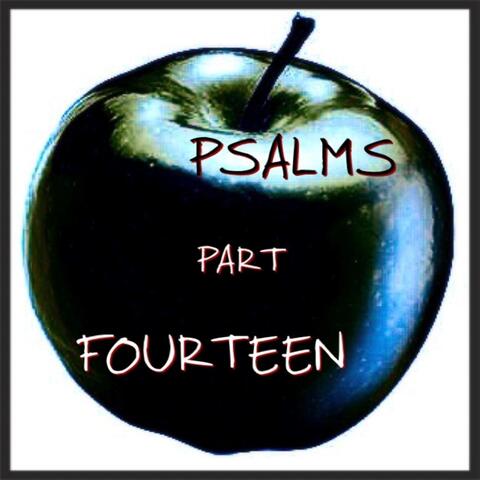 Psalms, Pt. 14