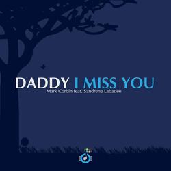 Daddy I Miss You (feat. Sandrene Labadee)