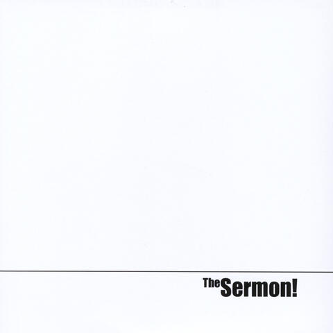 The Sermon!
