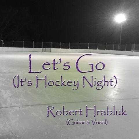 Let's Go (It's Hockey Night)