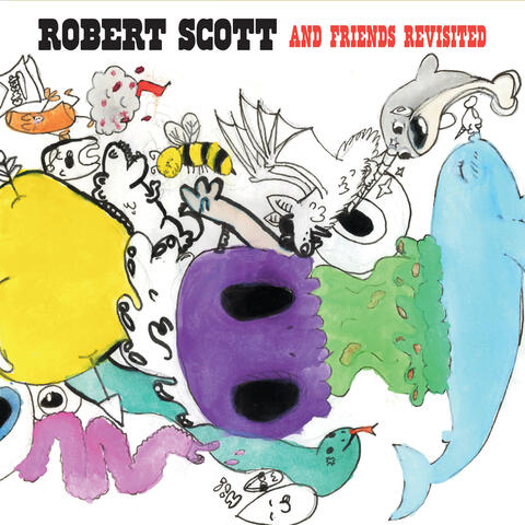 Robert Scott and Friends (Revisited) [feat. Tony Degiulio, Pearl Ollie, Jay Fiondella & Preacher Pete]