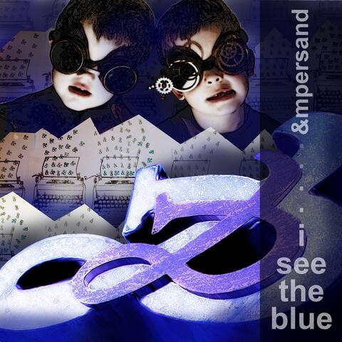 I See the Blue