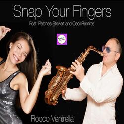 Snap Your Fingers (feat. Patches Stewart & Cecil Ramirez)
