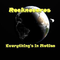 Everything's in Motion