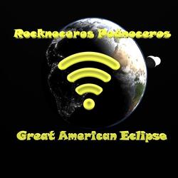 Rocknoceros Podnoceros 3: Great American Eclipse