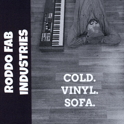 Cold. Vinyl. Sofa.