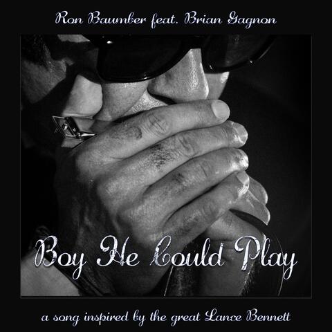 Boy He Could Play (feat. Brian Gagnon)