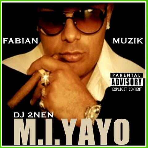 M.I. Yayo (feat. DJ 2nen)