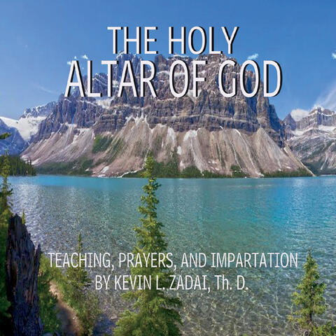 The Holy Altar of God