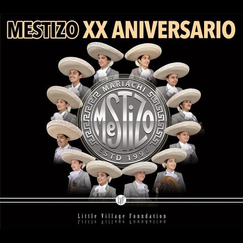 Mariachi Mestizo XX Anniversario