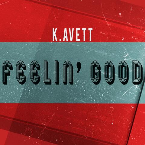 Feelin' Good