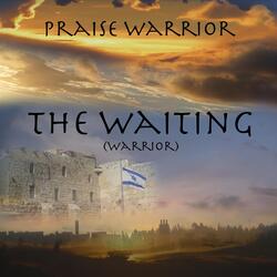 The Waiting (Warrior)