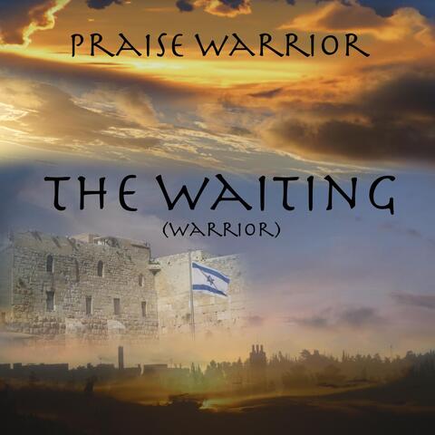 The Waiting (Warrior)