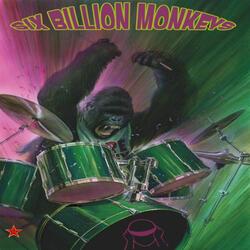 6 Billion Monkeys