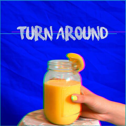 Turn Around