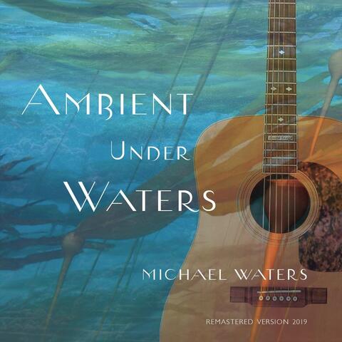 Ambient Under Waters