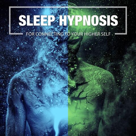 Sleep Hypnosis for Connecting to Your Higher Self