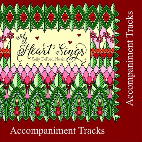 My Heart Sings (Accompaniment Tracks)