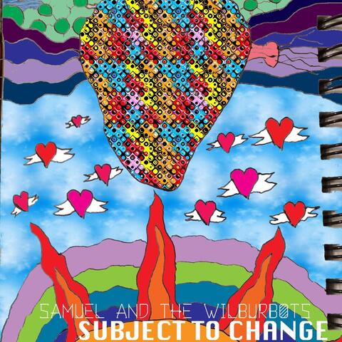 Subject to Change