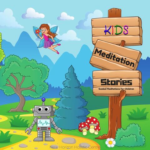 Kids Meditation Stories: Guided Meditations for Children