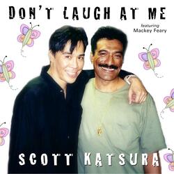 Don't Laugh at Me (feat. Mackey Feary)