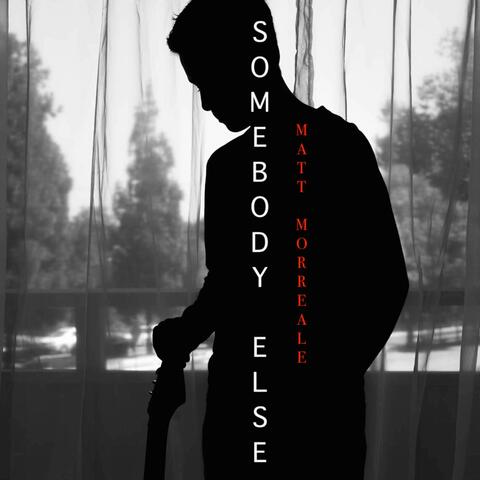 Somebody Else