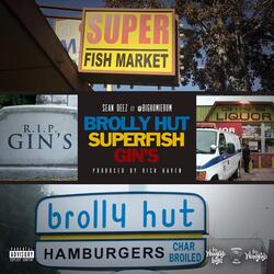 Brolly Hut, Superfish, Gin's (feat. @Bighomierum)
