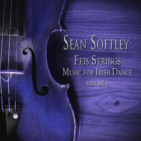 Feis Strings: Music for Irish Dance, Vol. 1