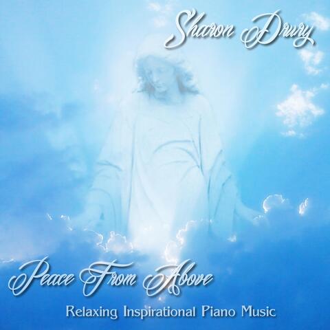 Peace from Above: Relaxing Inspirational Piano Music