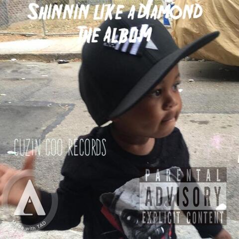 Shinnin Like a Diamond: The Album