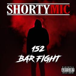 152 Bar Fight