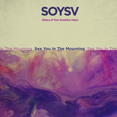 See You in the Mourning