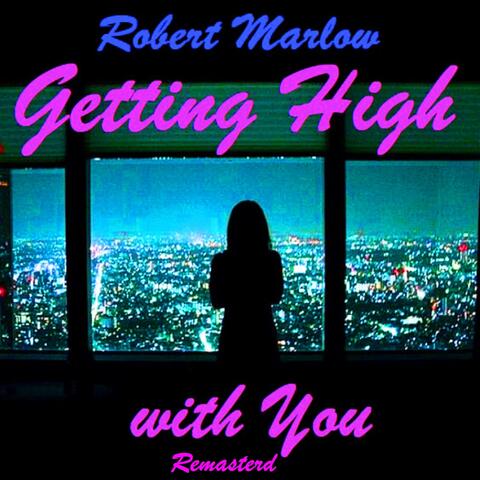 Getting High with You (Remastered)
