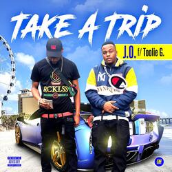 Take a Trip (feat. Toolie G.)