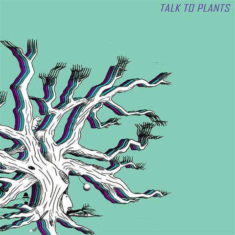Talk to Plants
