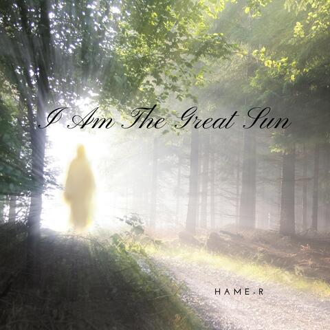 I Am the Great Sun