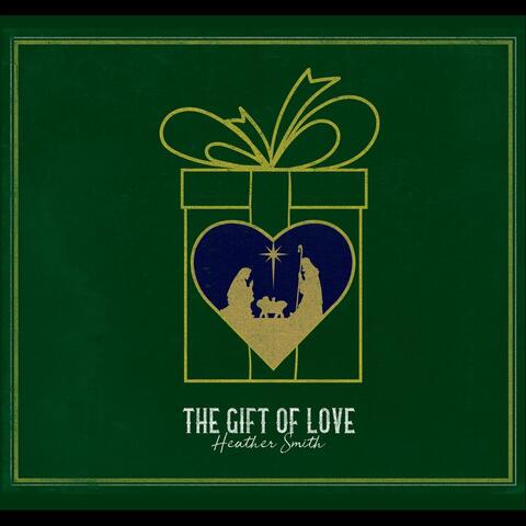 The Gift of Love