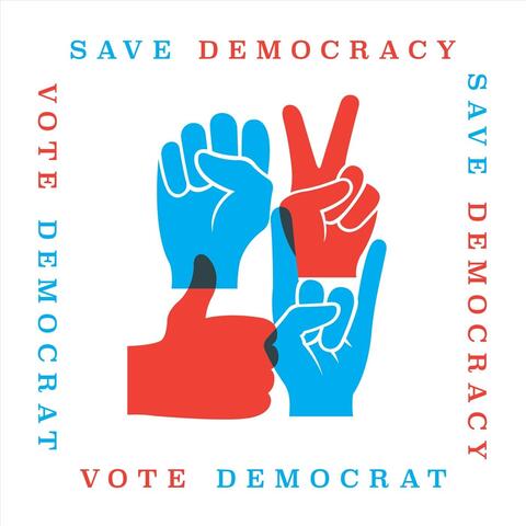 Save Democracy, Vote Democrat