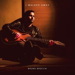I Walked Away