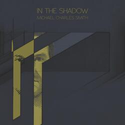 In the Shadow