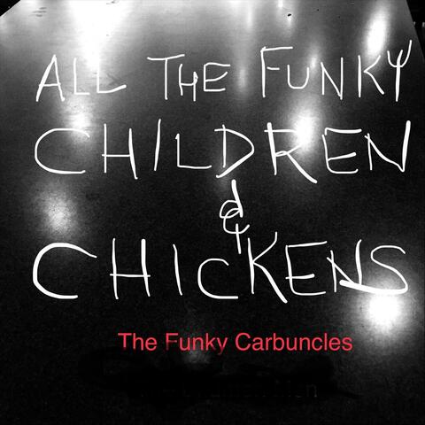 All the Funky Children & Chickens