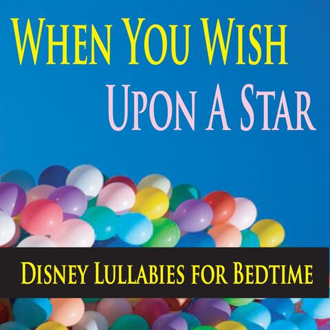 When You Wish Upon a Star (Disney Lullabies for Bedtime)