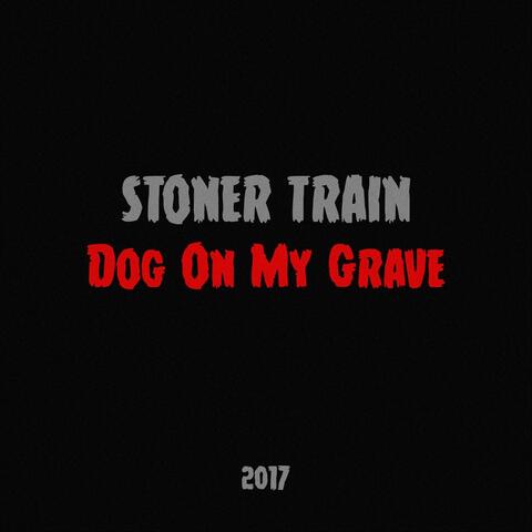 Dog on My Grave