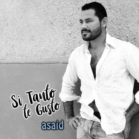 Si Tanto Te Gusto