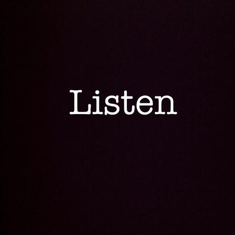 Listen