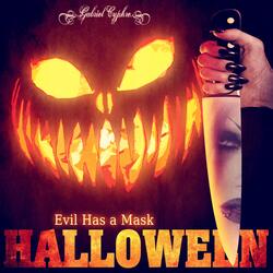 Halloween, Evil Has a Mask