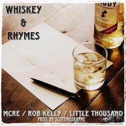Whiskey & Rhymes (feat. Rob Kelly & Little Thousand)
