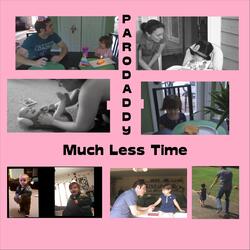 Much Less Time